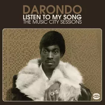 Darondo: Listen To My Song: The Music City Sessions
