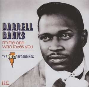 Album Darrell Banks: I'm The One Who Loves You • The Volt Recordings