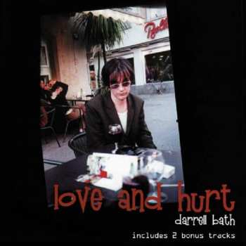 Album Darrell Bath: Love And Hurt