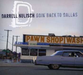 Album Darrell Nulisch: Goin' Back To Dallas