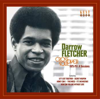 Album Darrow Fletcher: Crossover Records 1975-79 Soul Sessions