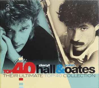 Album Daryl Hall & John Oates: Top 40 Daryl Hall & John Oates (Their Ultimate Top 40 Collection)