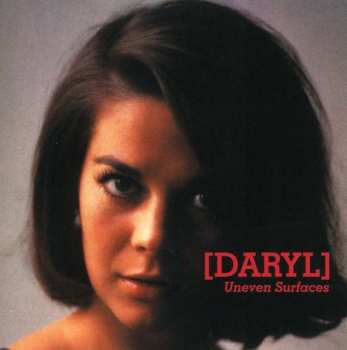 CD [DARYL]: Uneven Surfaces 458042