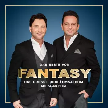 Fantasy: Das Beste Von Fantasy - Das Grosse Jubiläumsalbum - Live