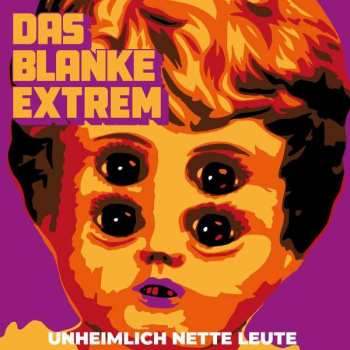 Album Das Blanke Extrem: Unheimlich Nette Leute