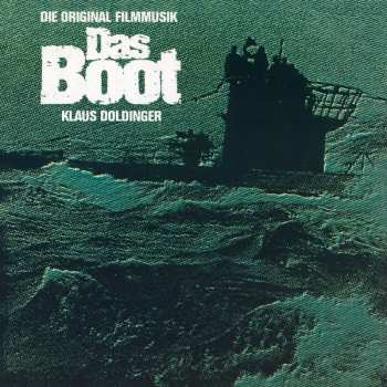 Album Klaus Doldinger: Das Boot (Die Original Filmmusik)