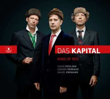Album Das Kapital: Kind Of Red