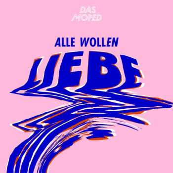 EP Das Moped: Alle Wollen Liebe 459324