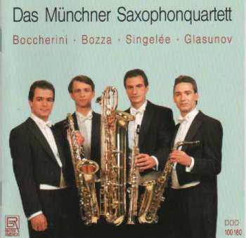 Album Das Münchner Saxophonquartett: Boccherini - Bozza - Singelée - Glasunov