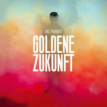 CD Das Paradies: Goldene Zukunft