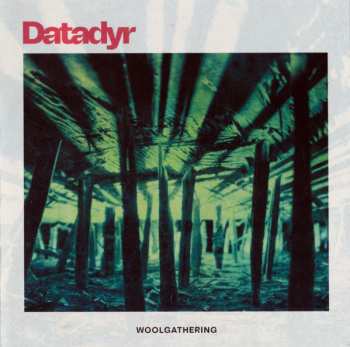 Album Datadyr: Woolgathering