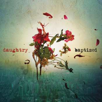 CD Daughtry: Baptized