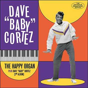 Dave "Baby" Cortez: The Happy Organ + Dave "Baby" Cortez