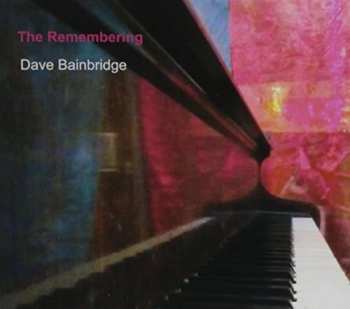 Album Dave Bainbridge: The Remembering