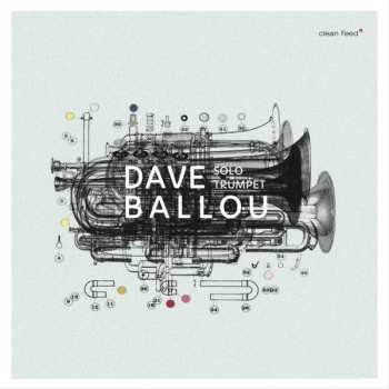 Album Dave Ballou: Solo Trumpet