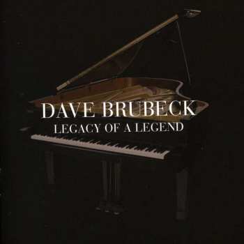 Dave Brubeck: Legacy Of A Legend