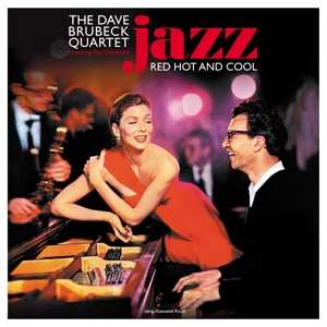 Dave Brubeck & Paul Desmond: Jazz Red Hot & Cool