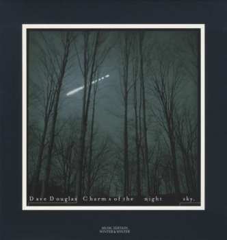LP Dave Douglas: Charms Of The Night Sky 359958