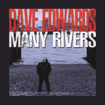 Album Dave Edwards: Many Rivers