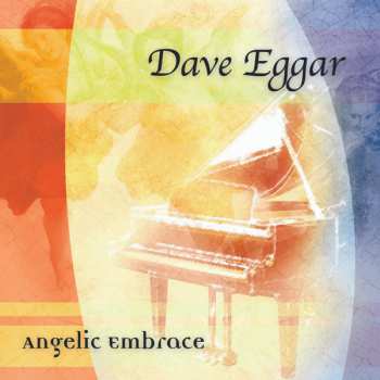 Album Dave Eggar: Angelic Embrace