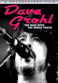 Dave Grohl: Man With The Midas Touch