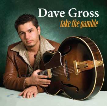 Album Dave Gross: Take The Gamble