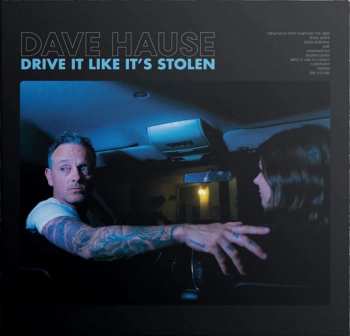 LP Dave Hause: Drive It Like It’s Stolen LTD | CLR 425210
