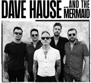 Album Dave Hause: & The Mermaid