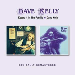 Album Dave Kelly: Keeps It In The Family / Dave Kelly