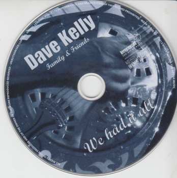 CD Dave Kelly: We Had It All 91597