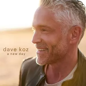 Dave Koz: A New Day