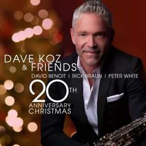Album Dave Koz & Friends: 20th Anniversary Christmas