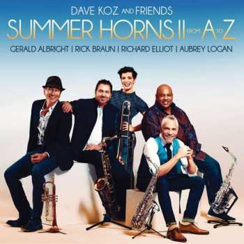 Album Dave Koz & Friends: Summer Horns II From A To Z