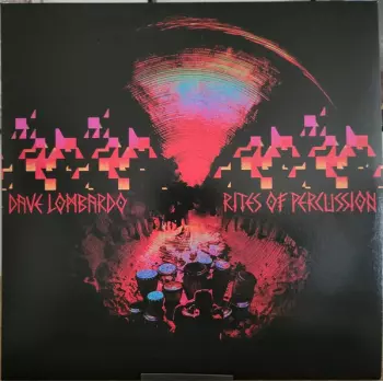 Dave Lombardo: Rites Of Percussion