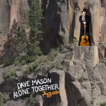Dave Mason: Alone Together