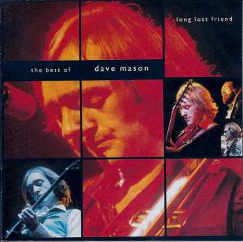Album Dave Mason: The Best Of Dave Mason (Long Lost Friend)