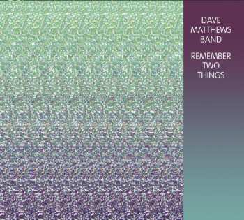 Album Dave Matthews Band: Remember Two Things