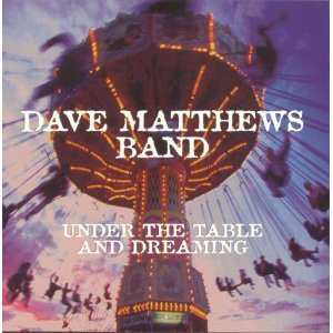Album Dave Matthews Band: Under The Table And Dreaming