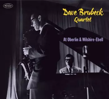 Dave -quartet- Brubeck: At Oberlin / Wilshire-ebell
