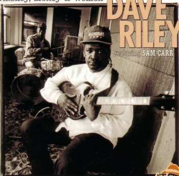 CD Dave Riley: Whiskey, Money & Women 396442