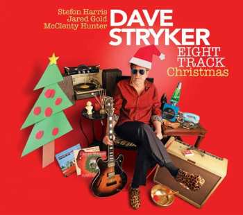 Album Dave Stryker: Eight Track Christmas