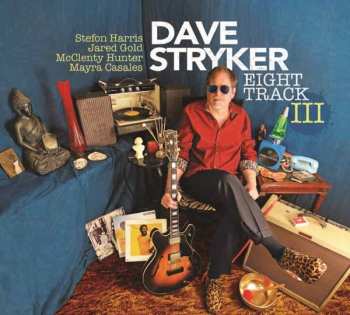 Album Dave Stryker: Eight Track III