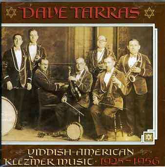 Dave Tarras: Yiddish-American Klezmer Music 1925-1956