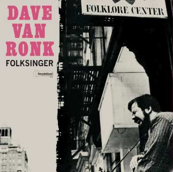 LP Dave Van Ronk: Folksinger LTD 444457
