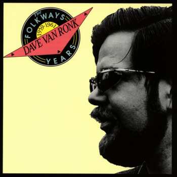 Album Dave Van Ronk: The Folkways Years 1959-1961