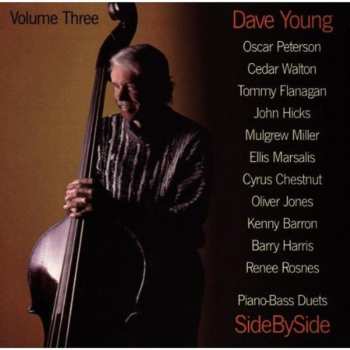 Album Dave Young: Piano-Bass Duets : Side By Side  / Volume Three