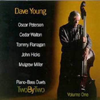 Album Dave Young: Piano-Bass Duets : Two By Two / Volume One