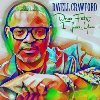 Album Davell Crawford: Dear Fats, I Love You