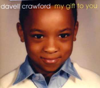 CD Davell Crawford: My Gift To You 526074
