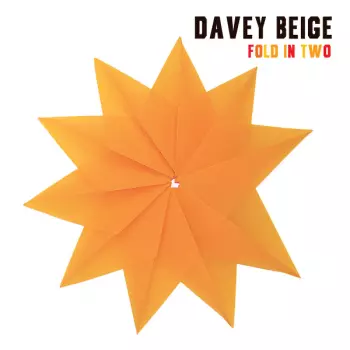 Davey Beige: Fold In Two